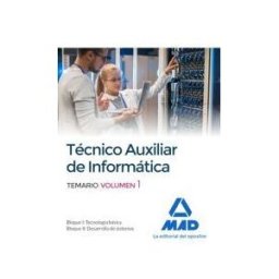 Editorial MAD Técnicos Auxiliares De Informática. Temario Volumen 1