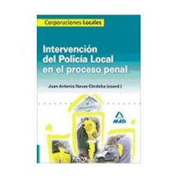 Editorial MAD Intervención Del Policía Local En El Proceso Penal
