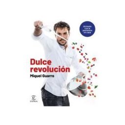 Espasa Dulce Revolución. Atrévete Con La Pastelería En Casa