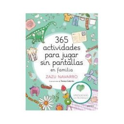 Montena 365 Actividades Para Jugar Sin Pantallas En Familia