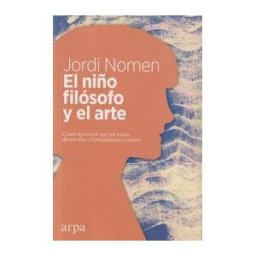 Arpa Editores El Niño Filósofo Y El Arte