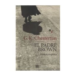 Ediciones Encuentro, S.A. El Padre Brown: Relatos Completos