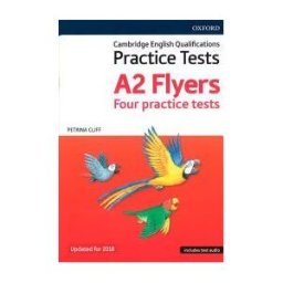 Oxford University Press España, S.A. Cambridge Young Learners English Tests: Flyers (revised 2018 Edition)