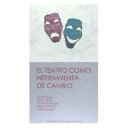 Editorial Dykinson, S.L. Teatro Como Herramienta Cambio