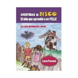 Punto Rojo Libros, S.L. Aventuras De Nico: El Niño Que Aprendió A Se Feliz