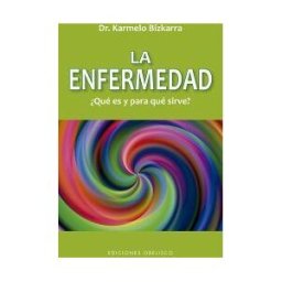 EDICIONES OBELISCO S.L. La Enfermedad, qué Es Y Para Que Sirve? (n.e.)