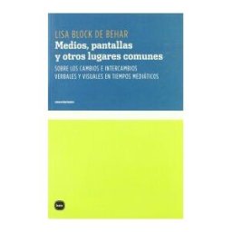 Katz Editores / Katz Barpal S.L. Medios, Pantallas Y Otros Lugares Comunes