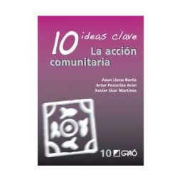 Editorial Graó 10 Ideas Clave. La Acción Comunitaria