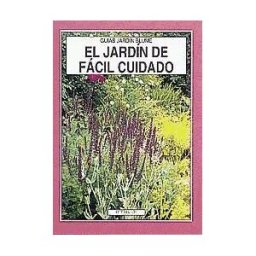 Naturart * Guías Jardín. El Jardin De Facil Cuidado