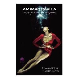 Ediciones y Gráficos Eón, S.A. de C.V. Amparo Dávila En Su Proceso De Recepción