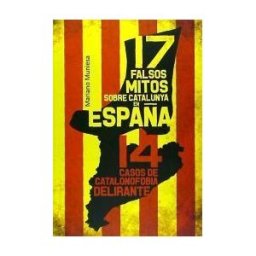 Quarentena Ediciones 17 Falsos Mitos Sobre Catalunya En España