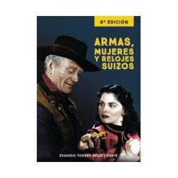 NOTORIOUS EDICIONES S.L Armas, Mujeres Y Relojes Suizos 6 Edicion