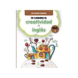 EDICIONES ALJIBE Mi Cuaderno De Creatividad E Inglés 3