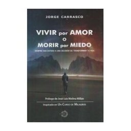 Editorial Nueva Estrella Vivir Por Amor O Morir Por Miedo
