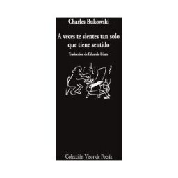 VISOR LIBROS, S.L. A Veces Te Sientes Tan Solo Que Tiene Sentido