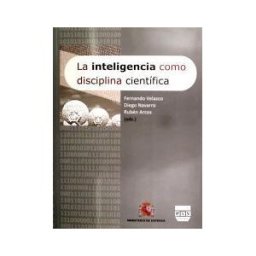 Plaza y Valdes, S.L. La Inteligencia Como Disciplina Científica
