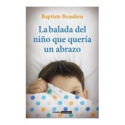 Grijalbo La Balada Del Niño Que Quería Un Abrazo