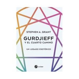 La Llave. Gurdjieff Y El Cuarto Camino