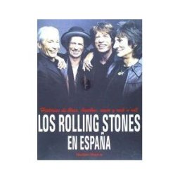 Quarentena Ediciones Los Rolling Stones En España: Historias De Blues, Bourbon, Amor Y Rock'n'roll