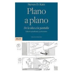 Plot Plano A Plano. De La Idea A La Pantalla