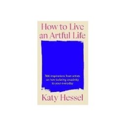 Random House Uk Ltd How To Live An Artful Life