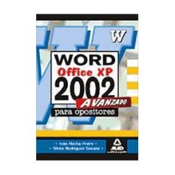 Editorial MAD Microsoft Word 2002 Avanzado Para Oposiciones.