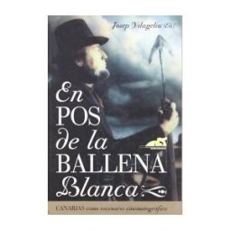 TB Editores En Pos De La Ballena Blanca: Canarias Como Escenario Cinematográfico