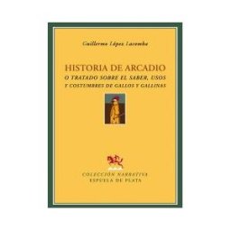 Ediciones Espuela de Plata Historia De Arcadio
