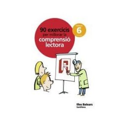 Santillana Educación, S.L. 90 Exercicis Per Mellorar La Comprensio Lectora 6 Primaria
