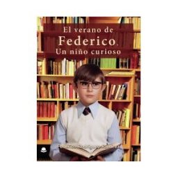 Grupo Editorial Círculo Rojo SL El Verano De Federico, Un Niño Curioso