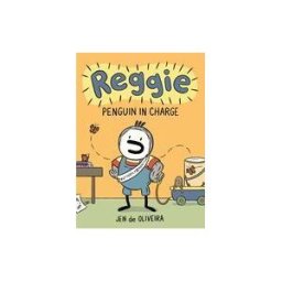 LITTLE BROWN CO INC Reggie: Penguin In Charge (a Graphic Novel)