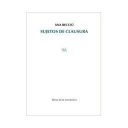 LIBROS DE LA RESISTENCIA Sujetos De Clausura
