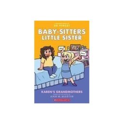 GRAPHIX Karen's Grandmothers: A Graphic Novel (baby-sitters Little Sister #9)