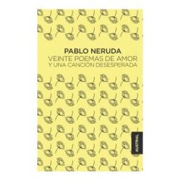 Austral Veinte Poemas De Amor Y Una Canción Desesperada