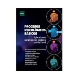 UNED Procesos Psicológicos Básicos. Aplicaciones Para Ciencias Sociales Y De La Salud