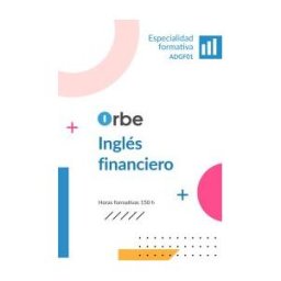 Orbe (adgf01). Inglés Financiero