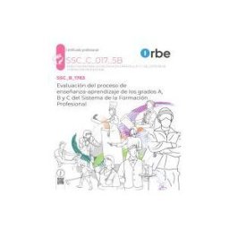 Orbe Ssc_b_1783. Evaluación Del Proceso De Enseñanza-aprendizaje De Los Grados A, B Y C Del Sistema De La Formación Profesional.