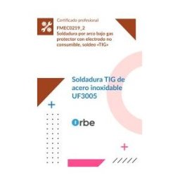 Orbe Uf3005: Soldadura Tig De Acero Inoxidable (mf2315_2) - Fmec0219_2