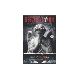 LIGHTNING SOURCE INC Descrucifixión: Solo La Fe Podrá Librarlos Del Mal