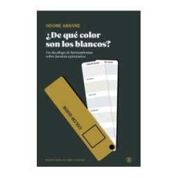 Bellaterra Edicions de Qué Color Son Los Blancos?