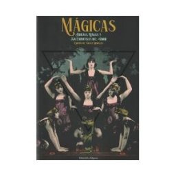 La Felguera Editores Mágicas: Brujas, Magas Y Sacerdotisas Del Amor