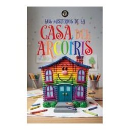 Apache Libros Los Misterios De La Casa Del Arcoiris