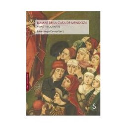 SíLEX EDICIONES, S.L. Damas De La Casa De Mendoza