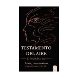Aliar 2015 Ediciones, S.L. Testamento Del Aire: El Latido De La Voz: Treinta Y Cuatro Estaciones