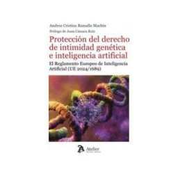 ATELIER MANUALES Proteccion Del Derecho De Intimidad Genetica E Inteligencia