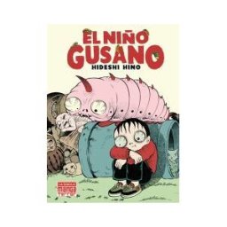 Ediciones La Cúpula, S.L. El Niño Gusano