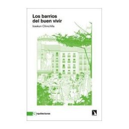 Los Libros de la Catarata Los Barrios Del Buen Vivir
