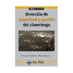 Ra-Ma S.A. Editorial y Publicaciones Dirección De Seguridad Y Gestión Del Ciberriesgo