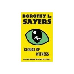 Knopf Doubleday Publishing Group Clouds Of Witness: A Lord Peter Wimsey Mystery