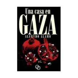 Orciny Press Una Casa En Gaza: O El Jardín De Baal